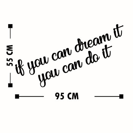 Fa fali dekoráció, If You Can Dream It You Can Do It-VASBÚTOR