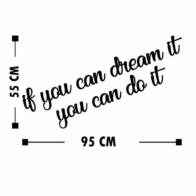 Fa fali dekoráció, If You Can Dream It You Can Do It-VASBÚTOR
